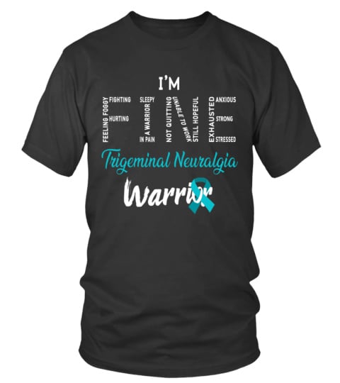 I am FINE Trigeminal Neuralgia T-shirt