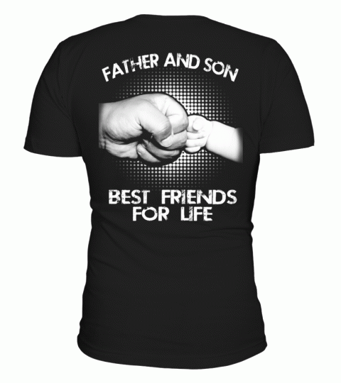 Father & Son Best Friend For Life Shirts