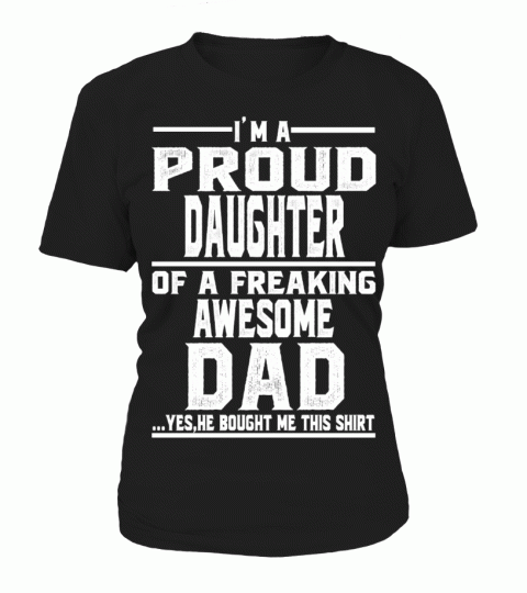 i am a proud daughter of dad