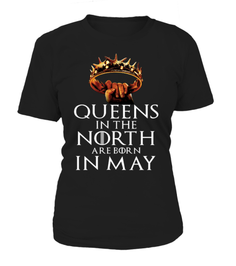 QUEENS IN THE NORTH ARE BORN IN MAY