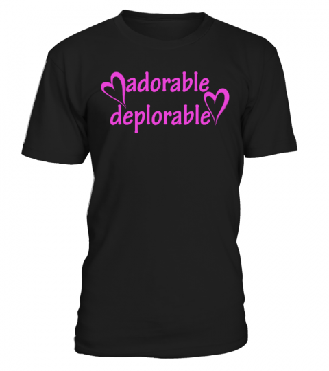 FOR ALL ADORABLE DEPLORABLES