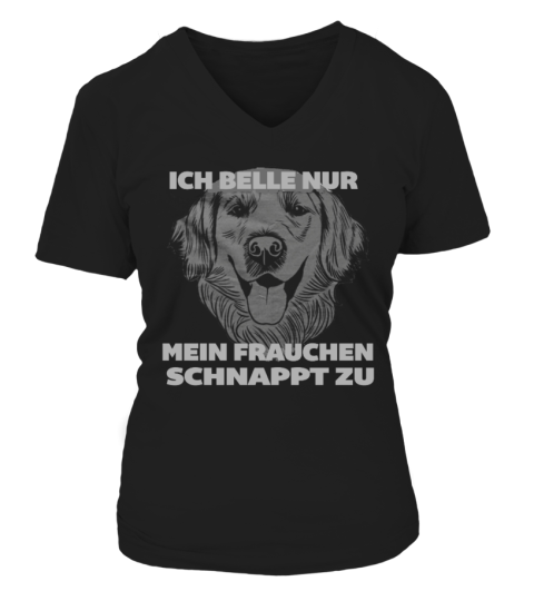 ICH BELLE NUR-MEIN FRAUCHEN SCHNAPPT ZU