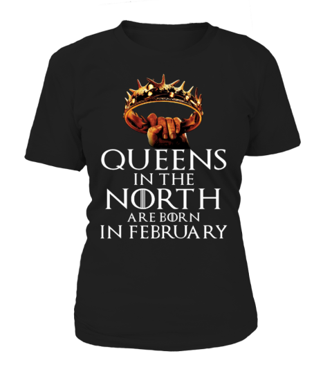 QUEENS IN THE NORTH ARE BORN IN FEBRUARY