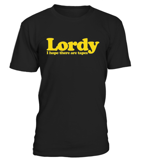 Lordy I hope there are tapes -Proud USA