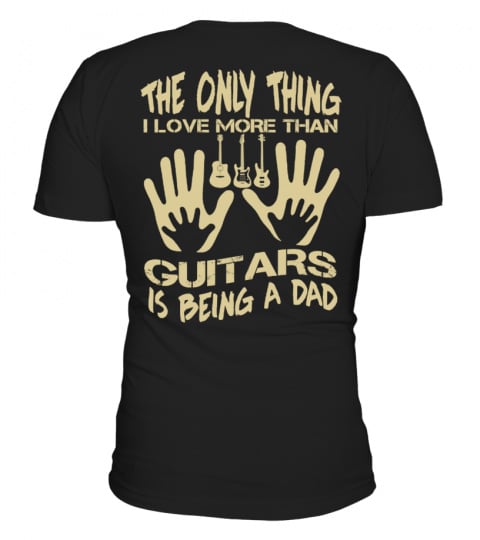 THE ONLY THING I LOVE MORE THAN GUITARS