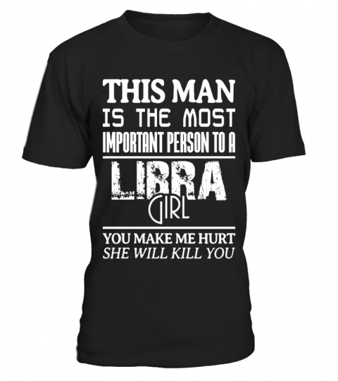 LIBRA - THIS MAN IS THE MOST IMPORTANT