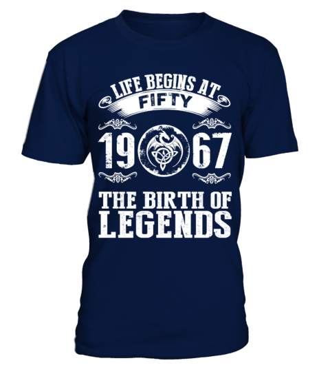 50Y - LIFE BEGINS AT  FIFTY  1967 THE BIRTH OF LEGENDS