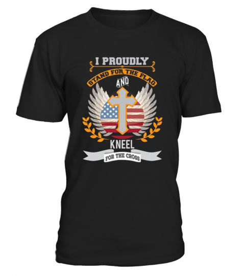 Stand For The Flag Kneel T-Shirt