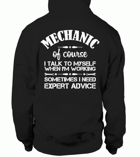 Mechanic: i talk to myself...