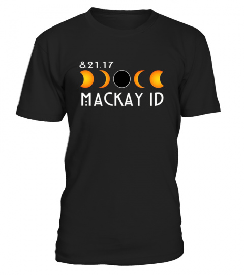 Mackay Idaho Total Solar Eclipse T-Shirt