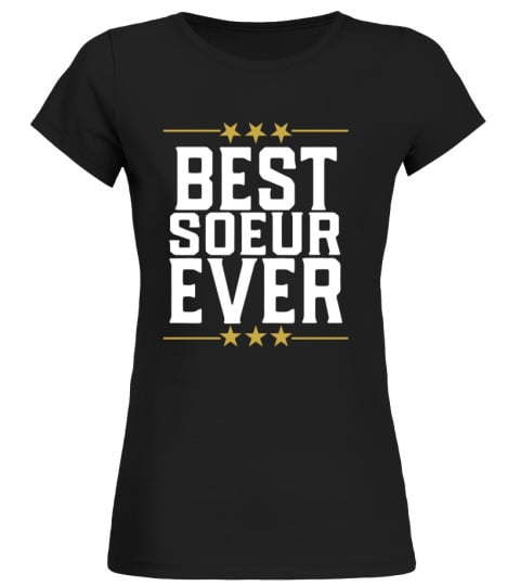 ✪ Best soeur ever t-shirt soeur ✪
