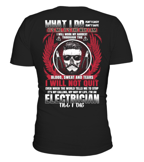 I'm An Electrician Till I Die