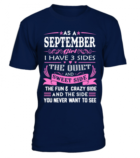 AS A SEPTEMBER GIRL. I HAVE THREE SIDES