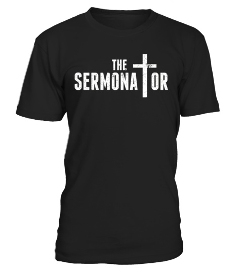 The Sermonator Pastor T-Shirt