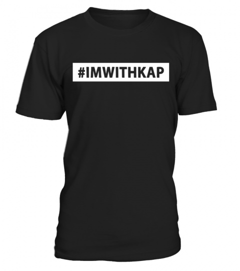 #IMWITHKAP T-shirt