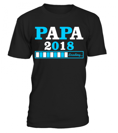 Papa 2018 Loading Father's Day Shirt