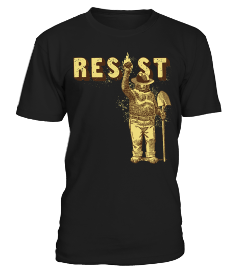 Smokey Says, "Resist" Anti Trump