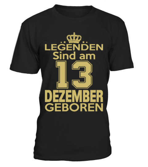 legenden sind am 13 dezember geboren