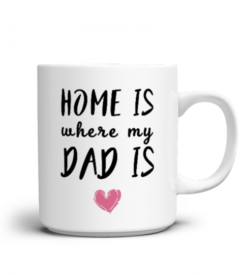 Home is where my Dad is!