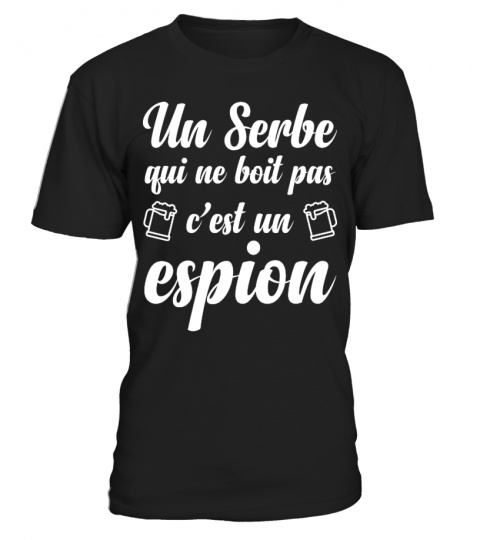T-shirt - Serbe - Espion