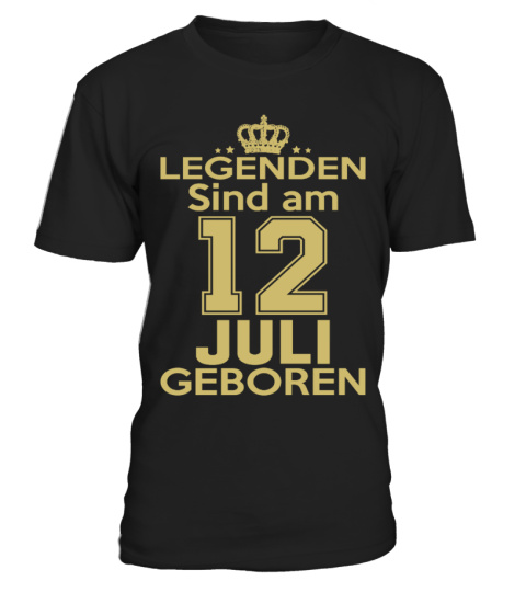 legenden sind am 12 juli geboren