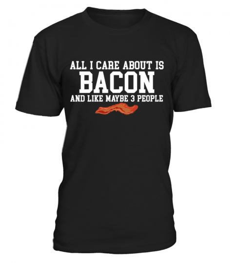 I CARE ABOUT BACON - Limitierte Edition