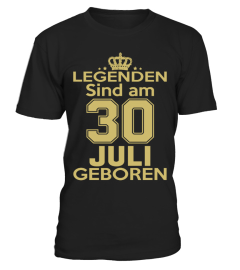 legenden sind am 30 juli geboren