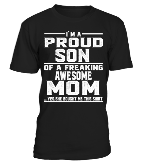 i am a proud son of mom