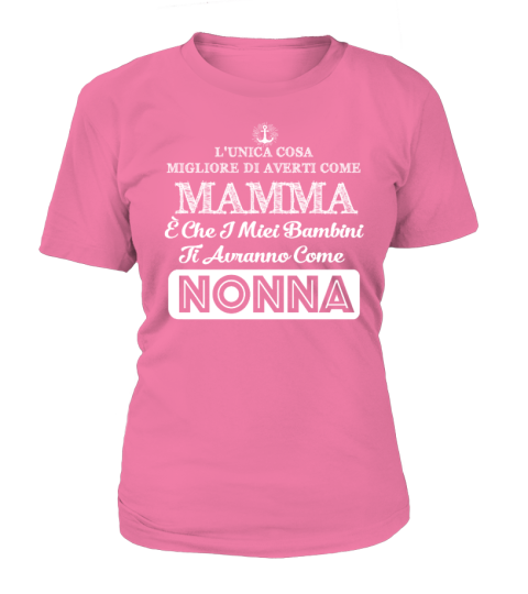 MAMA E CHE I MIEI BAMBINI TI AVRANNO COME NONNA T-SHIRT