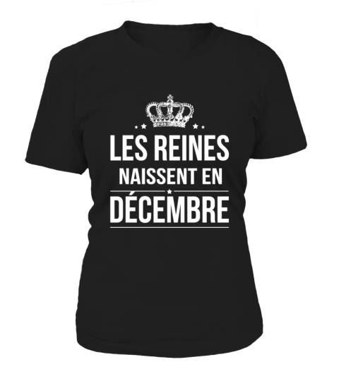 LES REINES NAISSENT EN Décembre