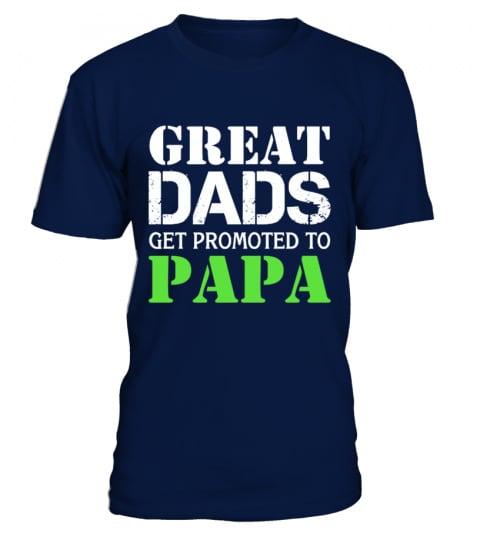 Great dads get promoted to PAPA