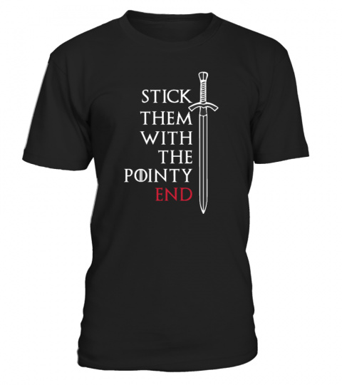Game Of Thrones - Stick Them  Pointy End