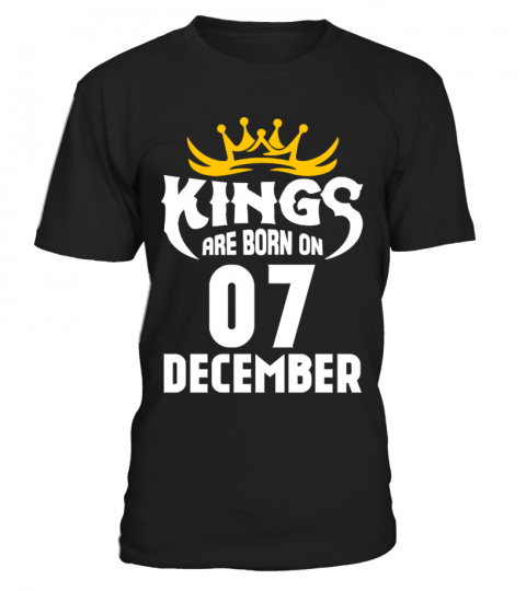 KINGS ARE BORN ON 07 DECEMBER