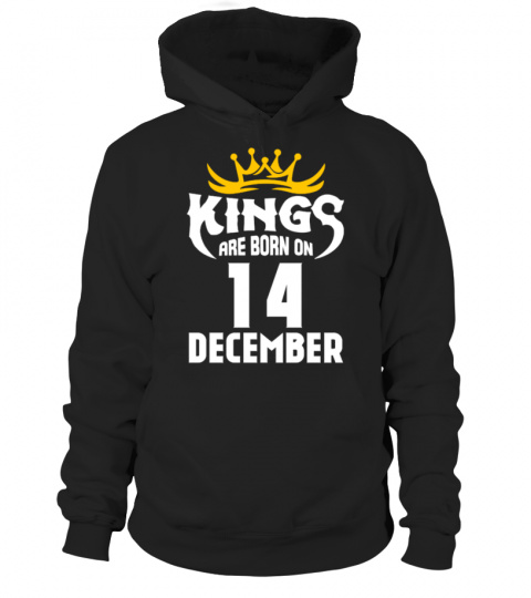 KINGS ARE BORN ON 14 DECEMBER