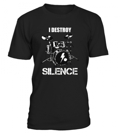 Funny I Destroy Silence Tee Shirt Gift