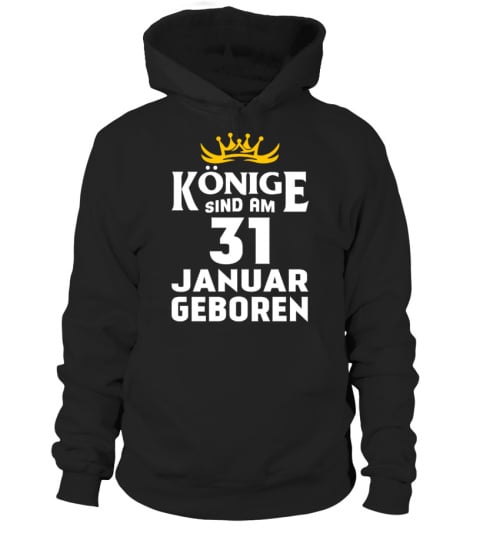 KÖNIGE SIND AM 31 JANUAR