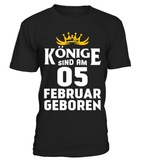 KÖNIGE SIND AM 05 FEBRUAR