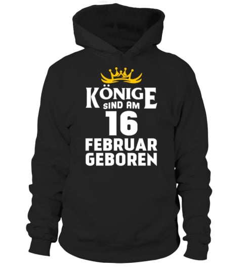 KÖNIGE SIND AM 16 FEBRUAR