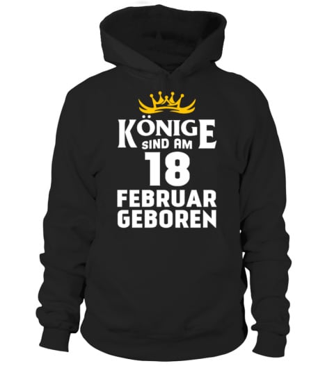 KÖNIGE SIND AM 18 FEBRUAR