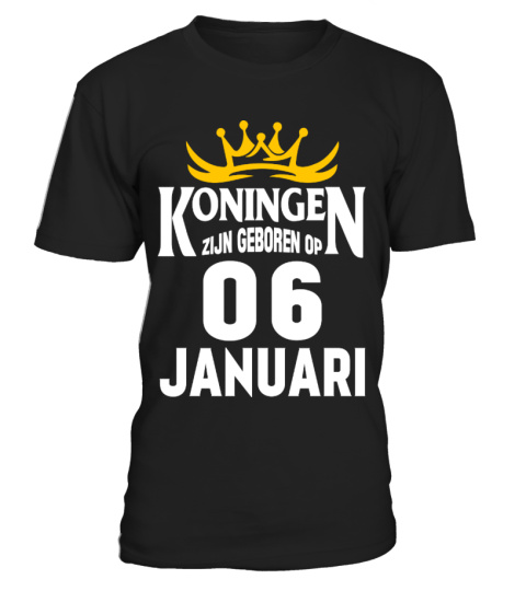 KONINGEN ZIJN GEBOREN OP 06 JANUARI