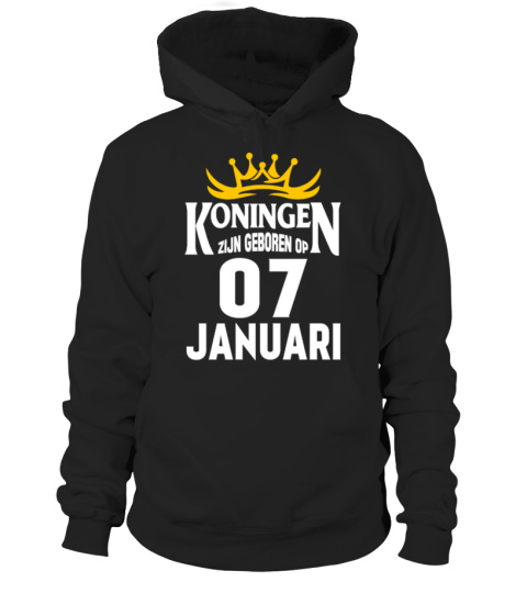 KONINGEN ZIJN GEBOREN OP 07 JANUARI