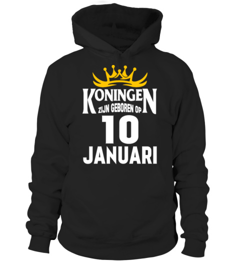 KONINGEN ZIJN GEBOREN OP 10 JANUARI