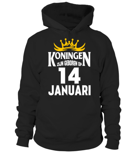 KONINGEN ZIJN GEBOREN OP 14 JANUARI