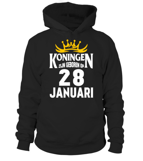 KONINGEN ZIJN GEBOREN OP 28 JANUARI