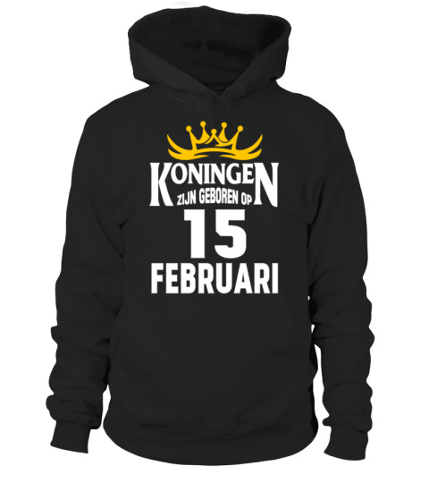 KONINGEN ZIJN GEBOREN OP 15 FEBRUARI