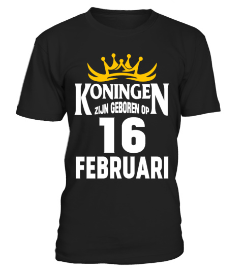 KONINGEN ZIJN GEBOREN OP 16 FEBRUARI