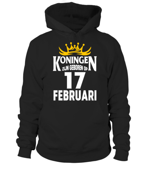 KONINGEN ZIJN GEBOREN OP 17 FEBRUARI