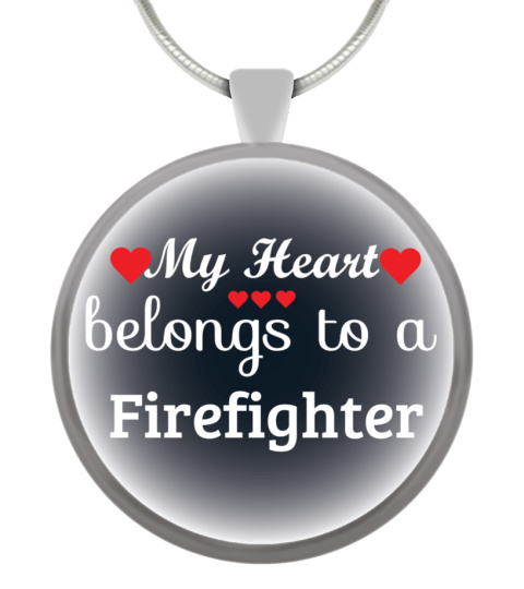 My Heart Belongs To A Firefighter