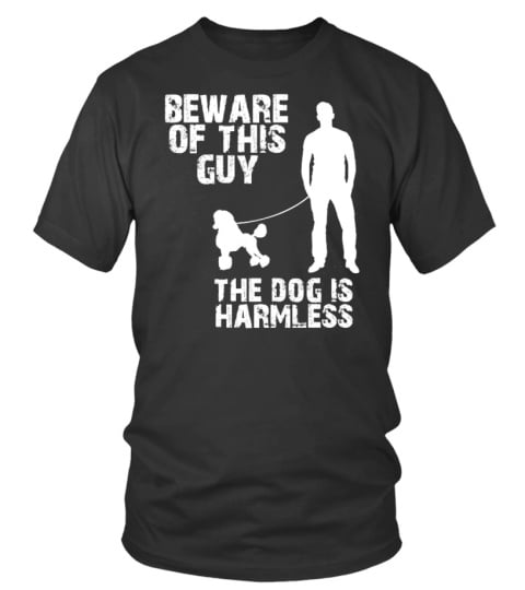 The Dog is Harmless *Poodle*