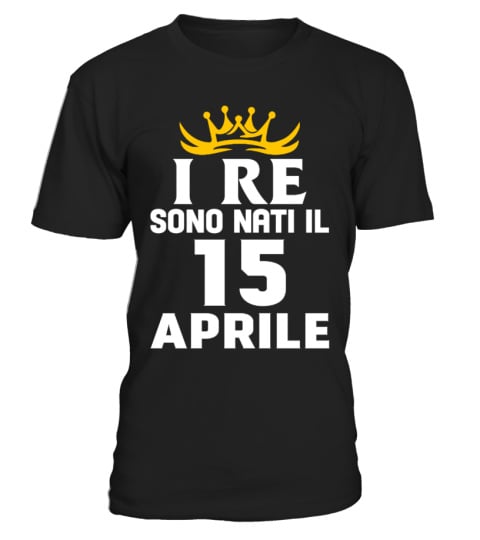 I re sono nati il 15 APRILE